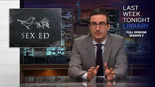 S2 E24: Sex Education, GOP debate & Whole Foods: Last Week Tonight with John Oliver