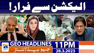 Geo News Headlines 11 PM | Election Se Farar! | 28 March 2023