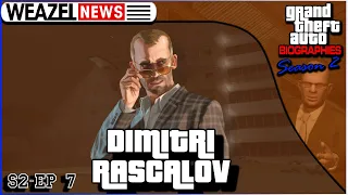 Dimitri Rascalov | Grand Theft Auto Biographies | S2E7