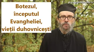 Botezul, începutul Evangheliei, vieții duhovnicești - p. Teologos