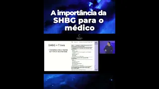 A IMPORTÂNCIA DO SHBG PARA O MÉDICO #shorts