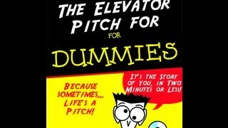 The Elevator Pitch for Dummies