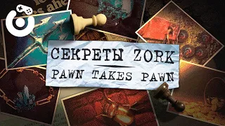 ZORK | КАК РАЗГАДАЛИ ПАСХАЛКУ PAWN TAKES PAWN!