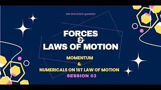 NEWTON'S LOM | MOMENTUM | NUMERICALS ON 1ST LAW | Grade 9 | Physics | Session 03 | Live Class