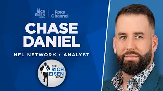 NFL Network’s Chase Daniel Talks Rookie QBs Expectations | Full Interview | The Rich Eisen Show