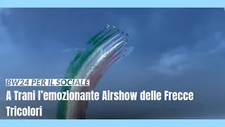 A Trani l’emozionante Airshow delle Frecce Tricolori