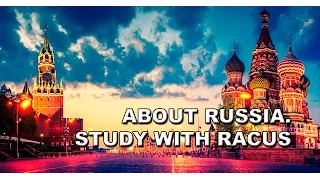 Study in Russia. Get your higher education among the best in the splendid country. RACUS