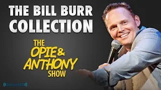 Bill Burr on O&A - Old Bits