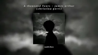 James Arthur - A thousand years TikTok Version speedup reverb|Saddvibes