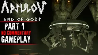 Apsulov: End of Gods Gameplay - Part 1 (No Commentary)