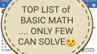 Top List of Basic Math only few can solve [PEMDAS, PERCENTAGE, EXPONENTS, CSE MATHEMATICS]