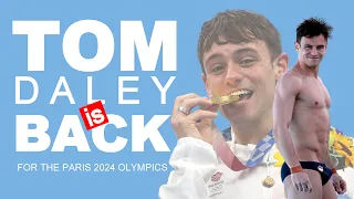 TOM DALEY IS BACK FOR THE PARIS 2024 OLYMPICS