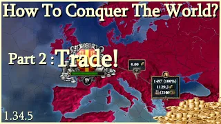 Eu4 The Definitive Guide - Trade: Developing Income