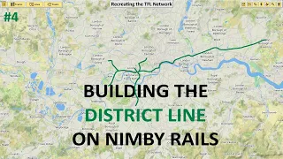 District Line!! - Rebuilding the London Underground (NIMBY Rails)