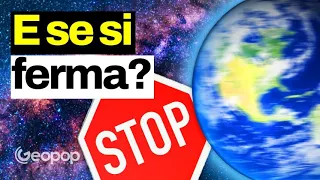 E se per assurdo la Terra si fermasse e smettesse di ruotare? Ecco cosa accadrebbe