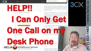 Help!  I Can Only Get One Call on my Phone with 3CX Phone System