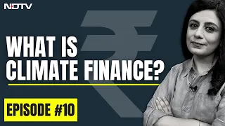 What is Climate Finance? | Who Should Foot the Bill for Climate Change? | The Climate Explainers