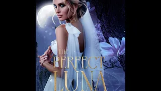 The Perfect Luna Chapter1【werewolf Audiobooks】