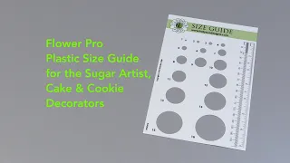 Flower Pro Plastic Size Guide for Creating Sugar and Gumpaste Flowers