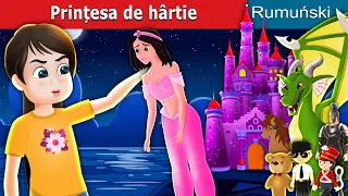 Prințesa de hârtie | The Paper Princess in Romanian | @RomanianFairyTales