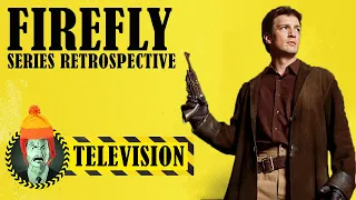 Firefly: Full Series Retrospective