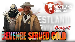 Westland Survival : Visiting Cultist Camp for the first time | Revenge Served Cold Part-1 #gameplay