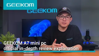 GEEKOM A7 mini PC Official In-depth Review