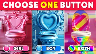 Choose One Button! GIRL or BOY or BOTH Edition 💗💙🌈 Daily Quiz
