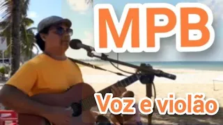 Playlist MPB voz e violão ao vivo  --- CACHÊ SOLIDÁRIO GORGETA PIX 81 99438 3783