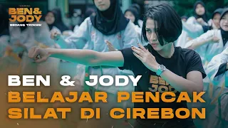 BEN & JODY BELAJAR PENCAK SILAT DI CIREBON | FILM BEN & JODY SEDANG TAYANG DI BIOSKOP