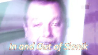 In and Out of Slonik (BiiTsuper video remake)