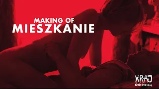 Film kRAJ | MAKING OF | Epizod 5: Mieszkanie