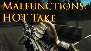 Weapon Malfunctions: HOT TAKE (Escape From Tarkov)