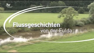 Flussgeschichten von der Fulda (Bilderbogen 2008) HR - Hessischer Rundfunk