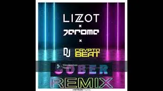 LIZOT X Jerome X Crypto Beat Sober Remix