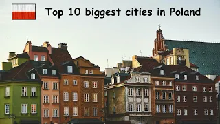 TOP 10 BIGGEST CITIES IN POLAND 🇵🇱