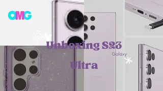 Unboxing Galaxy S23 Ultra (Lavender + Accessories) Goodbye Z Flip 4!?