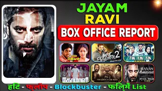 jayam ravi Hits and Flops All Movies Box Office Collection (2003-2023) all Films Name List & Verdict