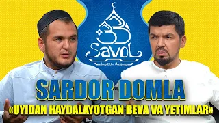 33 savol - Uyidan haydalayotgan beva va yetimlar "Sardor domla" 2-qism