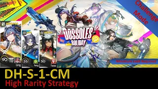 [Arknights] Rerun: Dossoles Holiday | DH-S-1-CM | Challenge Mode | High End Squad | Ling Showcase