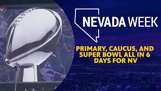 Primary, Caucus, and Super Bowl All in 6 Days for Nevada | Nevada Week