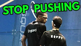 SQUASH. Pushing, shoving, blocking and questionable decisions