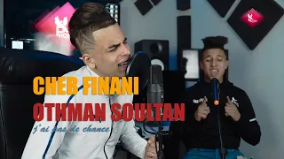 Cheb Finani & Othman Soultan (Exclusive Music Video) شاب فيناني | عثمان سلطان | J'ai Pas de Chance 💔