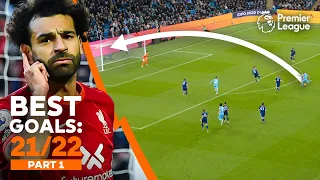 BEST Premier League goals of 2021/22 | Long shots, solo goals, bicycle kicks & more! | Part 1