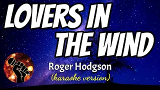 LOVERS IN THE WIND - ROGER HODGSON (karaoke version)