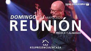 🔴🌎 Reunión Domingo (Prédica y Alabanza) - 24 Mayo 2020 | El Lugar de Su Presencia