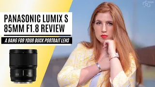 Panasonic Lumix S 85mm F1.8 Review: A Bang For Your Buck Portrait Lens