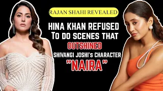 Rajan Shahi Revealed that why he terminated Hina Khan From YRKKH | Shivangi Joshi | Shivin | Kaira