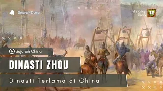 DINASTI ZHOU, Dinasti Terlama yang berkuasa di China