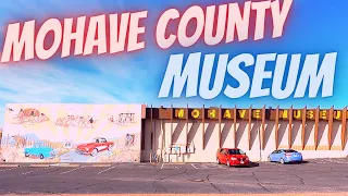 Mohave County Museum - Kingman Arizona